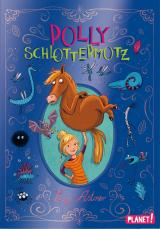 Cover-Bild Polly Schlottermotz 1: Polly Schlottermotz
