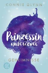 Cover-Bild Prinzessin undercover – Geheimnisse