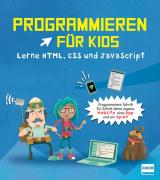 Cover-Bild Programmieren für Kids – Lerne HTML, CSS und JavaScript