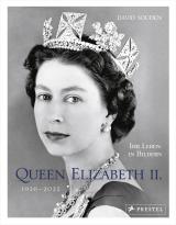 Cover-Bild QUEEN ELIZABETH II.: Ihr Leben in Bildern, 1926-2022