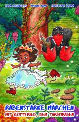 Cover-Bild Rabenstarke Märchen mit Gottfried, dem Turboraben