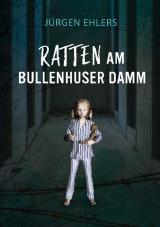 Cover-Bild Ratten am Bullenhuser Damm
