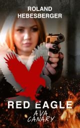 Cover-Bild Red Eagle : Ava Canary