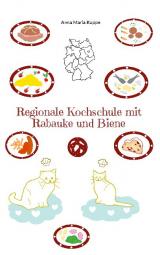 Cover-Bild Regionale Kochschule mit Rabauke und Biene