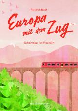 Cover-Bild Reisehandbuch Europa mit dem Zug