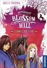 Cover-Bild Reitinternat Blossom Hill, Stürmischer Start