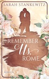 Cover-Bild Remember Us, Rome