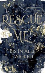 Cover-Bild Rescue Me: Bis in alle Ewigkeit
