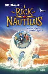 Cover-Bild Rick Nautilus – Alarm in der Delfin-Lagune