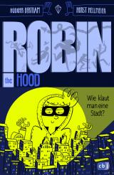 Cover-Bild Robin the Hood – Wie klaut man eine Stadt?
