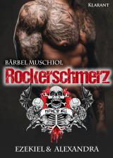 Cover-Bild Rockerschmerz. Ezekiel und Alexandra