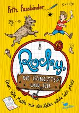 Cover-Bild Rocky, die Gangster und ich oder wie Mathe mir das Leben rettete (echt jetzt!)