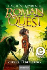 Cover-Bild Roman Quest – Gefahr in der Arena (Roman Quest 3)