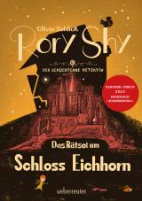 Cover-Bild Rory Shy, der schüchterne Detektiv - Das Rätsel um Schloss Eichhorn: Ausgezeichnet mit dem Glauser-Preis 2023 (Rory Shy, der schüchterne Detektiv, Bd. 3)