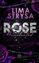 Cover-Bild ROSE - Humiliated