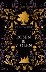 Cover-Bild Rosen & Violen - Rosenholm-Trilogie (1)
