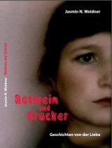 Cover-Bild Rotwein und Cracker – Geschichten von der Liebe