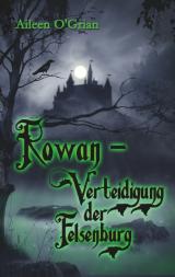 Cover-Bild Rowan - Verteidigung der Felsenburg