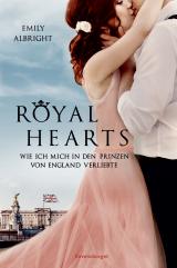 Cover-Bild Royal Hearts. Wie ich mich in den Prinzen von England verliebte