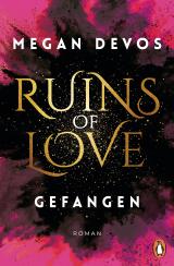 Cover-Bild Ruins of Love - Gefangen (Grace & Hayden 1)
