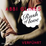Cover-Bild Rush of Love - Verführt (Rosemary Beach 1)