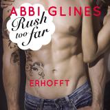 Cover-Bild Rush too Far - Erhofft (Rosemary Beach 4)