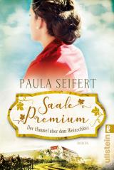 Cover-Bild Saale Premium - Der Himmel über dem Weinschloss (Die Weinschloss-Saga 3)