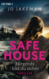 Cover-Bild Safe House - Nirgends bist du sicher