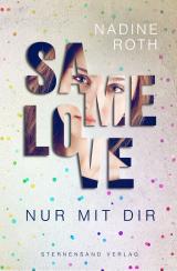 Cover-Bild SAMe Love (Band 1): Nur mit dir