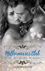 Cover-Bild Sammelband Millionaires Club – Tristan | Chandler | Jayden