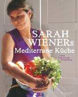 Cover-Bild Sarah Wieners Mediterrane Küche