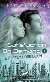 Cover-Bild Satisfaction on Demand 1 – Strictly Forbidden | Erotischer SciFi-Roman