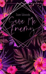 Cover-Bild Save Me Enemy (Dark Romance)