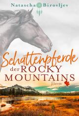 Cover-Bild Schattenpferde der Rocky Mountains