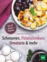 Cover-Bild Schmarren, Palatschinken, Omelette & mehr