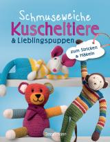 Cover-Bild Schmuseweiche Kuscheltiere & Lieblingspuppen