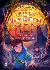 Cover-Bild Schule der Meisterdiebe 4: Die schwarze Festung