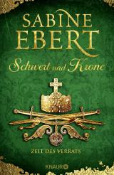 Cover-Bild Schwert und Krone - Zeit des Verrats