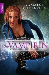 Cover-Bild Schwestern des Mondes - Die Vampirin