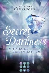 Cover-Bild Secret Elements 0: Secret Darkness. Im Spiegel der Schatten (Die Vorgeschichte zu »Secret Elements«-Reihe)