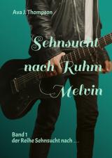 Cover-Bild Sehnsucht nach Ruhm - Melvin