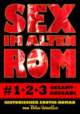 Cover-Bild Sex im alten Rom, Sammelband 1-3