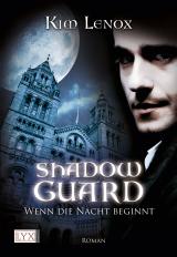 Cover-Bild Shadow Guard - Wenn die Nacht beginnt