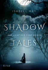 Cover-Bild Shadow Tales - Das Licht der fünf Monde
