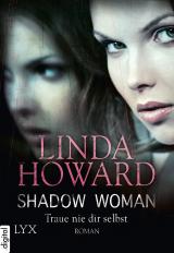 Cover-Bild Shadow Woman - Traue nie dir selbst