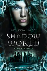Cover-Bild Shadow World. Kampf der Seelen