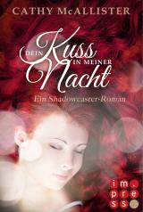 Cover-Bild Shadowcaster 1: Dein Kuss in meiner Nacht