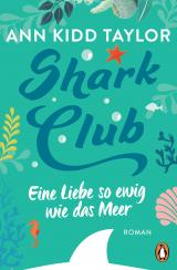 Cover-Bild Shark Club – Eine Liebe so ewig wie das Meer