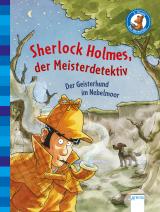 Cover-Bild Sherlock Holmes, der Meisterdetektiv (3). Der Geisterhund im Nebelmoor