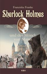 Cover-Bild Sherlock Holmes und der Mönch von Mainz
